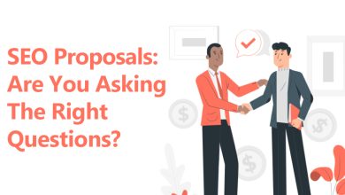 Photo of SEO Proposals: Are You Asking The Right Questions?