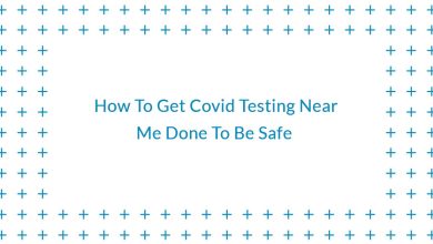 Photo of How To Get Covid Testing Near Me Done To Be Safe